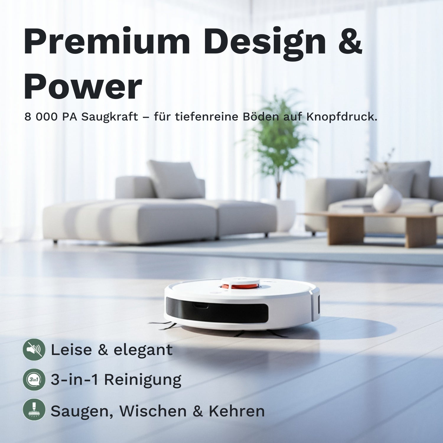 Saugroboter auf hellem Boden im modernen Wohnzimmer, bietet starke 8000 Pa Saugleistung für gründliche 3-in-1 Reinigung von Saugen, Wischen und Kehren.
